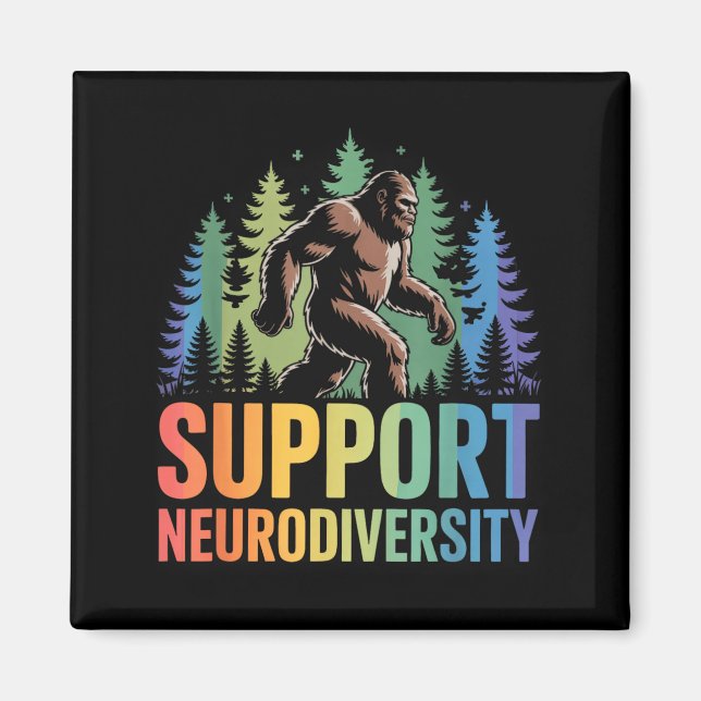 Support Neurodiversity Funny Bigfoot Autism ADHD Magnet (Front)