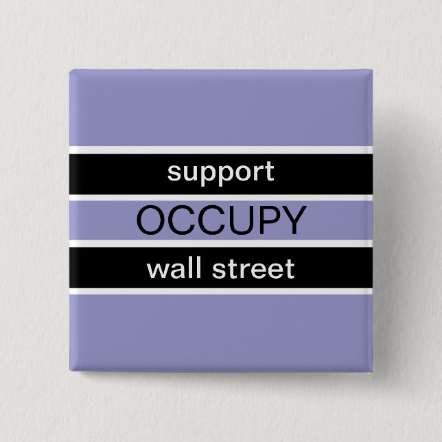 SUPPORT OCCUPY WALL STREET 15 CM SQUARE BADGE (Front)