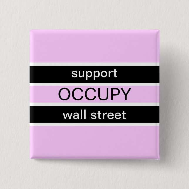 SUPPORT OCCUPY WALL STREET 15 CM SQUARE BADGE (Front)