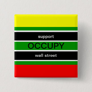 SUPPORT OCCUPY WALL STREET 15 CM SQUARE BADGE