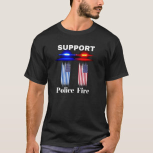 Support Our Police & Fire Departments - 1st respon T-Shirt