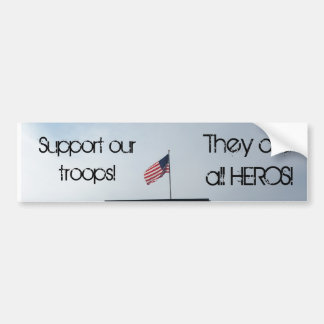 Support our troops Sticker. Bumper Sticker