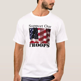 SUPPORT OUR TROOPS T-Shirt
