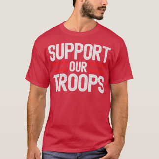 Support Our Troops T-Shirt