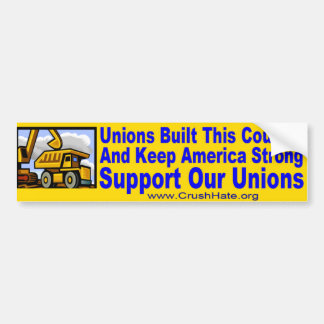 Support Our Unions Bumper Sticker