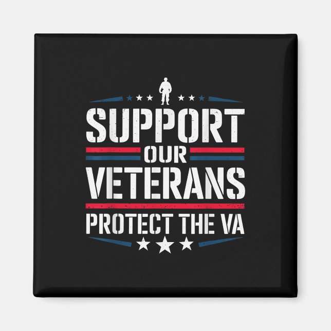 Support Our Veterans Protect And The Va Protest De Magnet (Front)