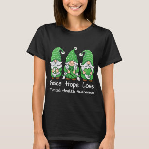 Support Peace hope love gnomes mental health Aware T-Shirt