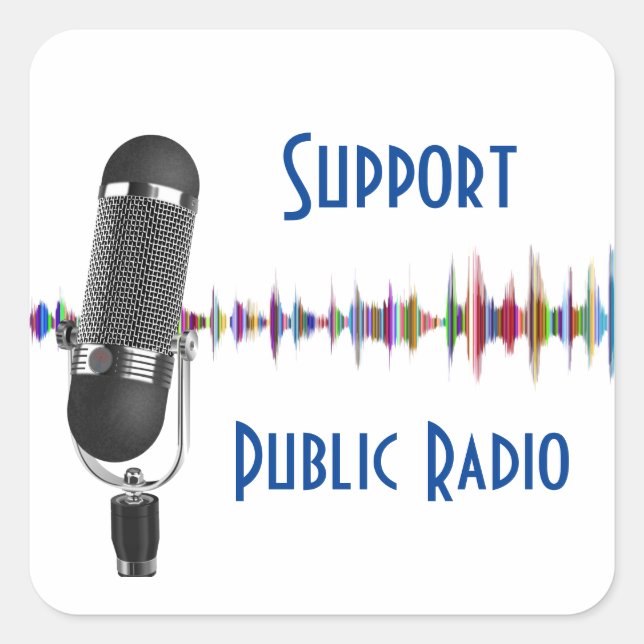 Support Public Radio  Square Sticker (Front)