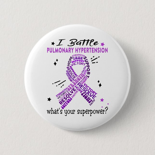 Support Pulmonary Hypertension Warrior Gifts 6 Cm Round Badge (Front)