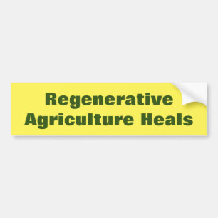 Support Regenerative Agriculture Bumper Sticker
