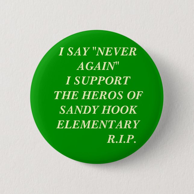 SUPPORT SANDY HOOK ELEMENTARY 6 CM ROUND BADGE (Front)