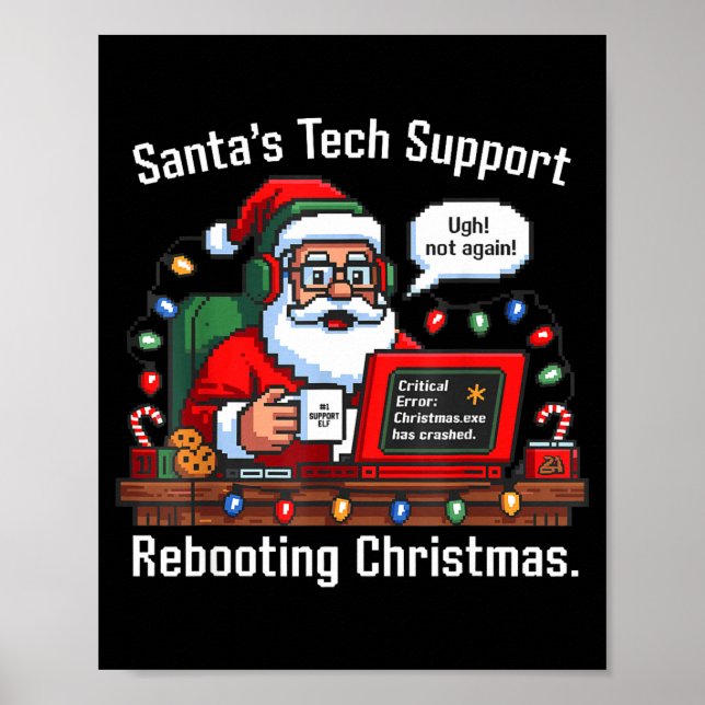 Support Santa Tech Rebooting s Tee Poster (Front)