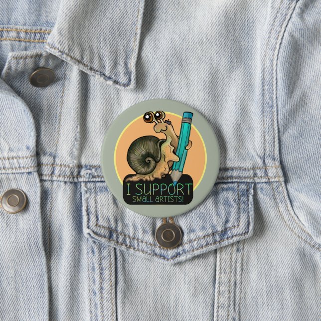 Support Small Artists Snail 7.5 Cm Round Badge (In Situ)