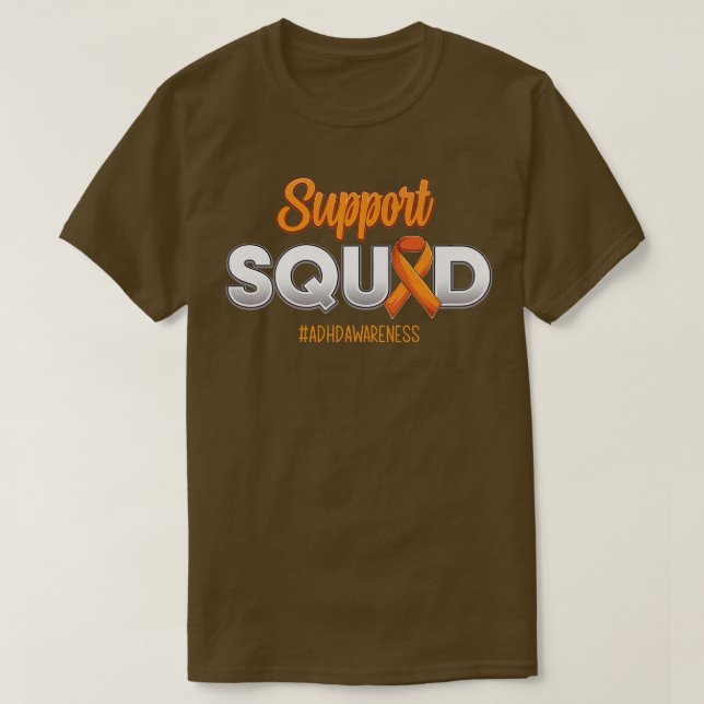 Support Squad ADHD Awareness Strong Warrior For Me T-Shirt (Design Front)