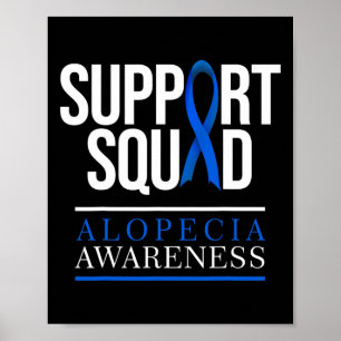Support Squad Alopecia Awareness Hair Loss 1 Poster