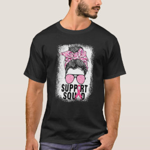 Support Squad also makes awesome apparel for mom s T-Shirt