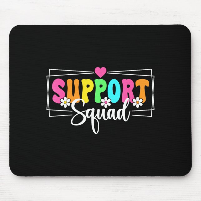 Support Squad Back To School Teachers Students Mouse Mat (Front)