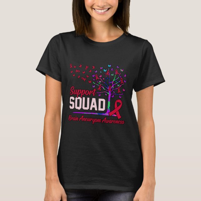 Support Squad Brain Aneurysm Awareness Month Suppo T-Shirt (Front)