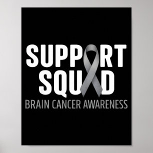 Support squad brain cancer awareness brain tumour poster