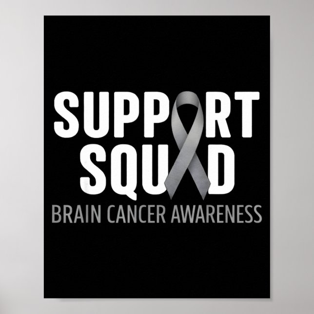 Support squad brain cancer awareness brain tumour poster (Front)