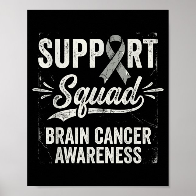 Support squad brain tumour awareness brain cancer  poster (Front)