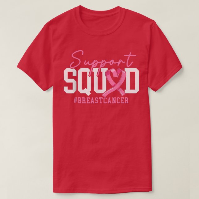Support Squad Breast Cancer Awareness Breast Cance T-Shirt (Design Front)