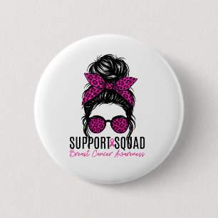 Support Squad Breast Cancer Awareness Messy Bun Pi 6 Cm Round Badge