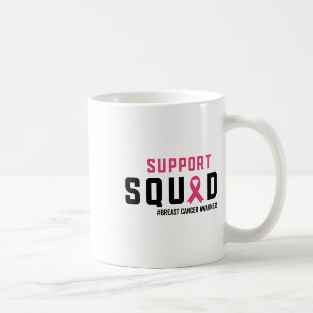 Support Squad Breast Cancer Awareness Pink Ribbon  Coffee Mug (Right)