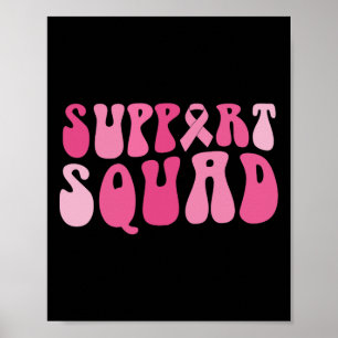 Support Squad Breast Cancer Awareness Pink Ribbon Poster