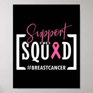 Support Squad Breast Cancer Awareness Warrior Pink Poster