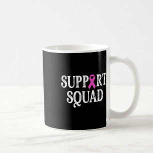 Support Squad Breast Cancer - Breast Cancer Awaren Coffee Mug
