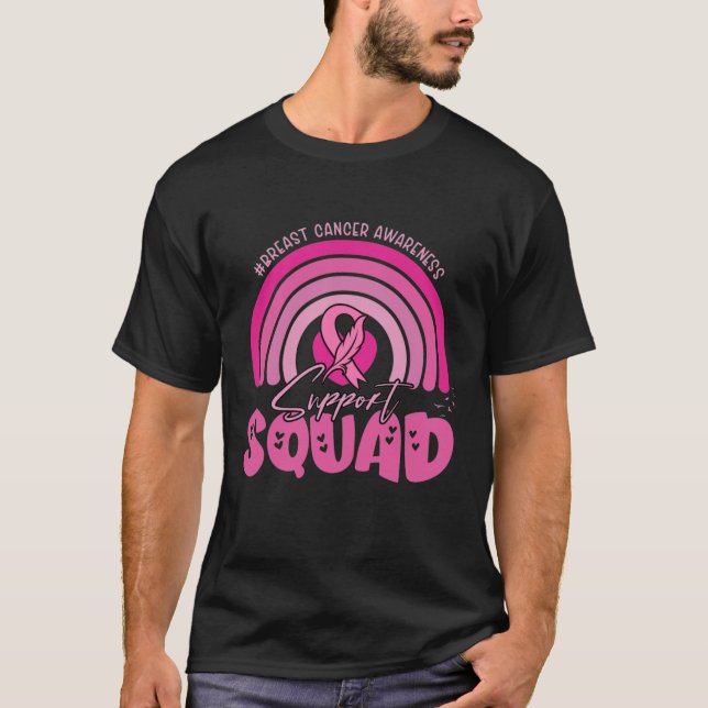 Support Squad Breast Cancer Fighter, Pink Cancer T-Shirt (Front)