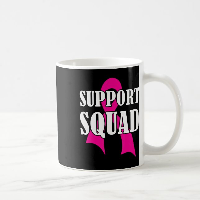 Support Squad Breast Cancer - Support Squad  Coffee Mug (Right)