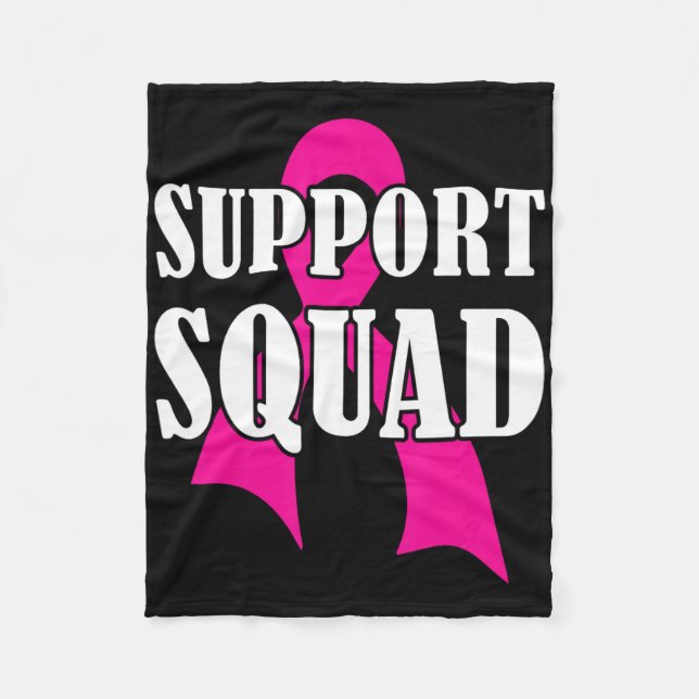 Support Squad Breast Cancer - Support Squad  Fleece Blanket (Front)