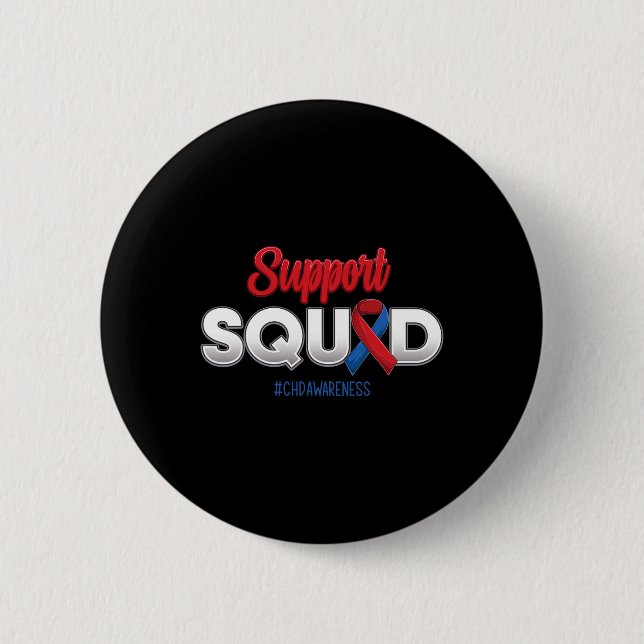 Support Squad Chd Awareness Congenital Heart Disea 6 Cm Round Badge (Front)