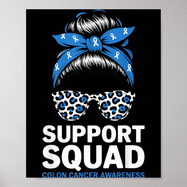 Support Squad Colon Cancer Awareness Messy Bun Poster (Front)