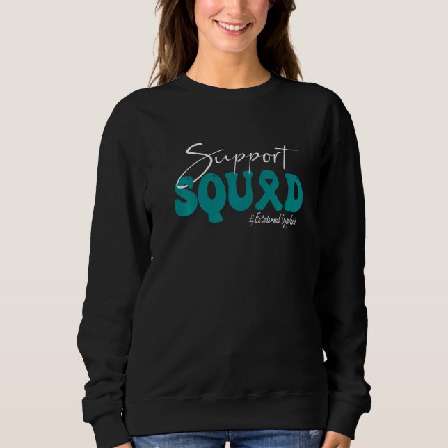 Support Squad Ectodermal Dysplasia Awareness Teal  Sweatshirt (Front)