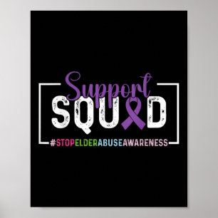 Support Squad Elder Abuse Awareness Stop Elder Abu Poster