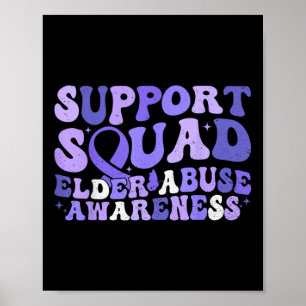 Support Squad Elder Abuse Awareness Stop The Elder Poster