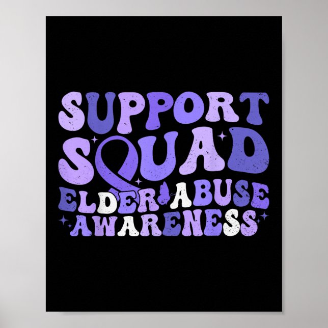 Support Squad Elder Abuse Awareness Stop The Elder Poster (Front)