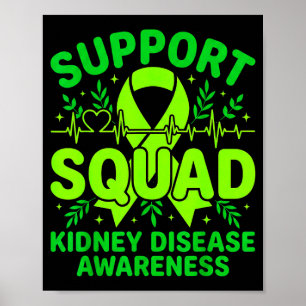 Support Squad Green Ribbon Kidney Disease Poster
