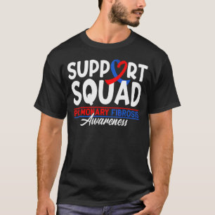 Support Squad I Lung Disease Pulmonary Embolism & T-Shirt