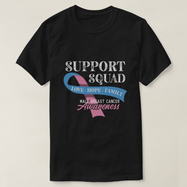 Support Squad I MBC Carcinoma I Male Breast Cancer T-Shirt (Design Front)