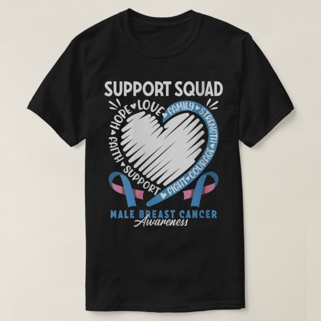 Support Squad I MBC Carcinoma I Male Breast Cancer T-Shirt (Design Front)