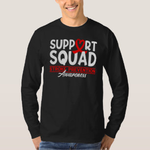 Support Squad I Open He Surgery Disease Stroke Pre T-Shirt