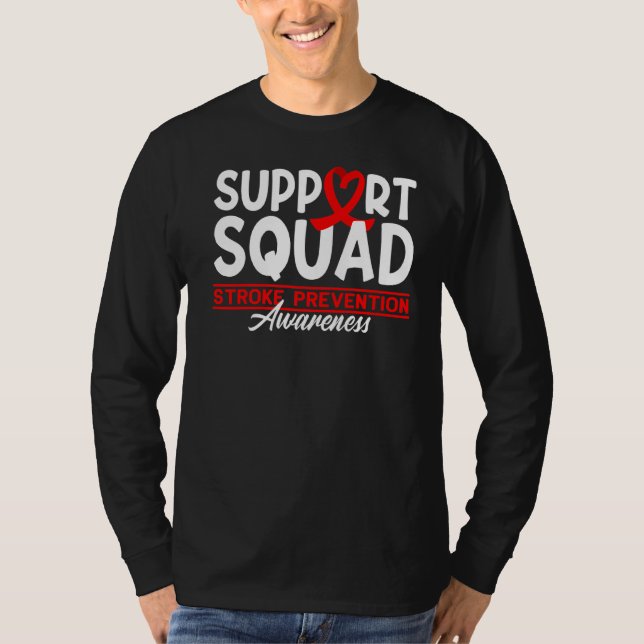 Support Squad I Open He Surgery Disease Stroke Pre T-Shirt (Front)