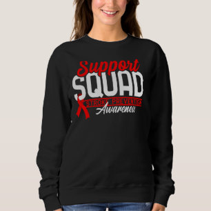 Support Squad I Open Heart Surgery Disease Stroke  Sweatshirt