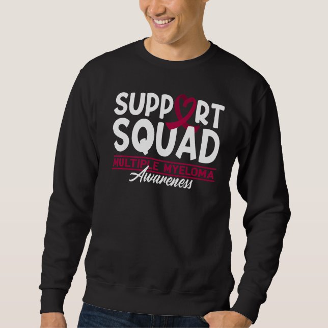 Support Squad I Plasma Cell Multiple Myeloma Aware Sweatshirt (Front)