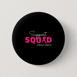 Support Squad I Wear Pink Breast Cancer Awareness 6 Cm Round Badge