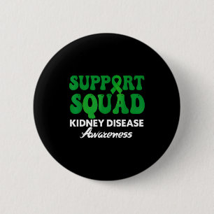 Support squad kidney disease awareness green ribbo 6 cm round badge